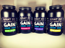 Load image into Gallery viewer, Gain Liquid Edge